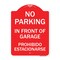 Signmission No Parking in Front of Garage Prohibido Estacionarse, Red & White Alum, 18" x 24", RW-1824-23720 A-DES-RW-1824-23720 - alternate 1